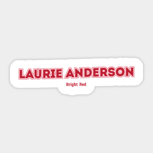 Laurie Anderson Bright Red Sticker